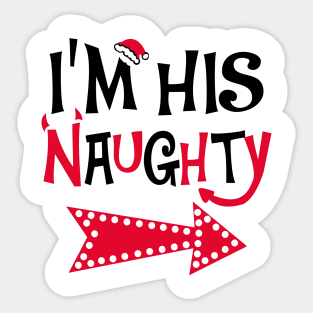 I'm His Naughty Christmas Couple Shirts Sticker